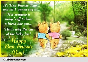 Lucky To Have A Best Friend Like You!