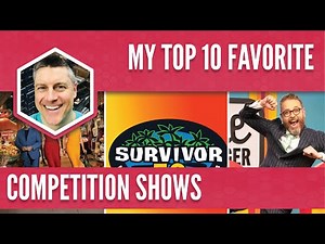 My Top 10 Favorite Competition Shows