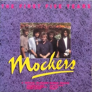 The Mockers - The First Five Years