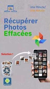 Récupérer des photos supprimées sur Android : 3 méthodes simples !