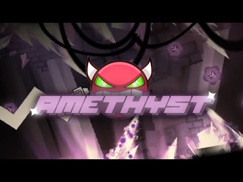 AMETHYST 100% by ZioGDVN ( Hard Demon ) // *NEW HARDEST*