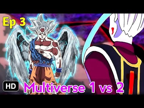 Multiverse 1 vs 2 Goku Dark Power Ep 3