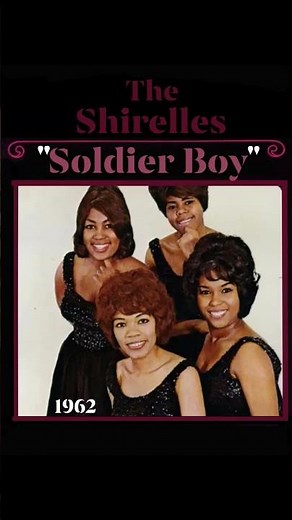 "Soldier Boy" 1962~The Shirelles #Sunday60s #oldieslove #TheShirelles