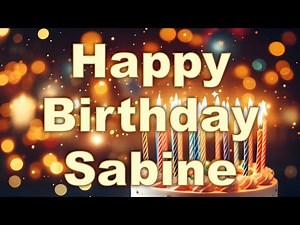 Happy Birthday to You Sabine Geburtstagslied für Sabine - Happy Birthday to You (Remix)