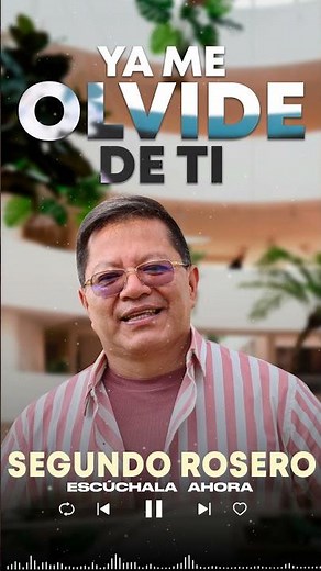 #SegundoRosero #YaMeOlvideDeTi #Rockola #Clasicos #Parati