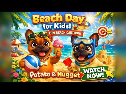 Beach Day for Kids 🏖️ | Puppy Dogs at the Beach | Cartoon for Toddlers