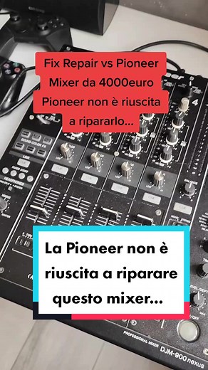 Riparazione DJM 900: Pioneer Non È Riuscita a Ripararlo