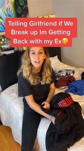 I told her I’d go back to my ex 😭💀