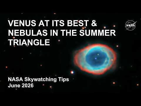 What's Up: June 2026 Skywatching Tips from NASA