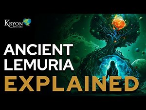 What is Lemuria? | KRYON Official