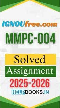 IGNOU MMPC-004 2025–26 Solved Assignment 📄 Free Download | IGNOUFree.com