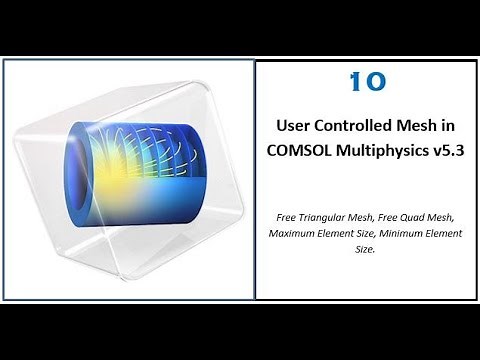 10. User-Controlled Mesh in COMSOL Multiphysics