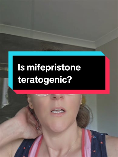 Mifepristone: Understanding Teratogenic Risks