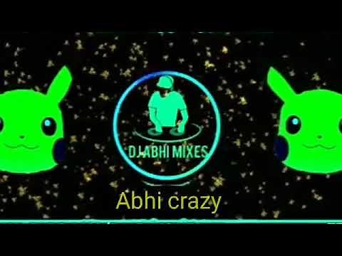 pika pika pikachu new dj song remix by Abhi crazy
