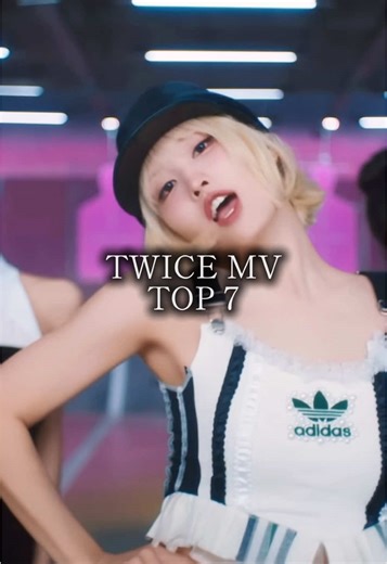 TWICE MV TOP 7 #twice #nayeon #jeongyeon #momo #sana #jihyo #mina #dahyun #chaeyoung #tzuyu #mv