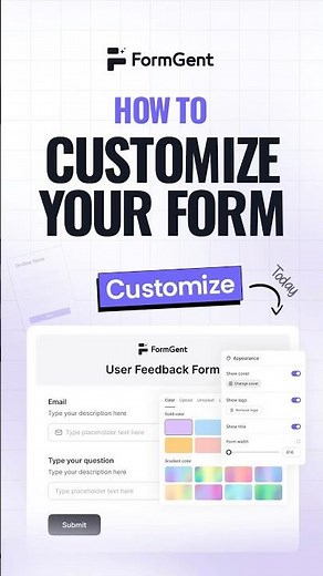 How To Customize Your FORM Today! 🎨
