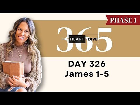 Day 326 James 1-5 | Daily One Year Bible Study | Audio Bible Reading w/ Commentary | New Testament