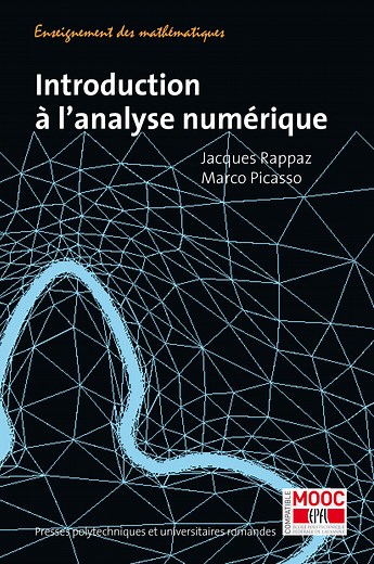 Introduction à l'analyse numérique  -  - Jacques Rappaz, Marco Picasso (EAN13 : 9782889151936) | EPFL Press