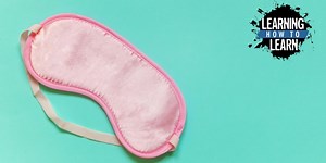 Learn to learn: why sleep is crucial to learning
