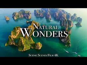 Natural Wonders 4K - Discover the 15 Greatest Natural Wonders of the World | Scenic Relaxation Film