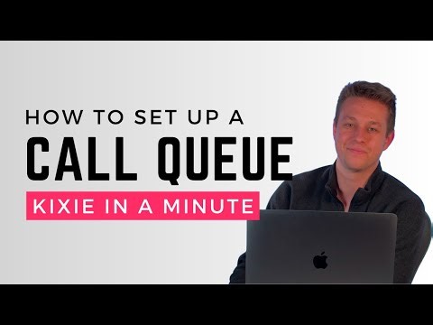 How To Set Up a Call Queue — Kixie In A Minute