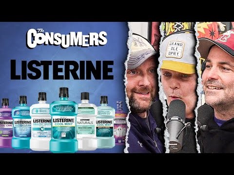 Listerine | Ep. 70 The Consumers