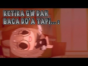 ketika gw dah baca do'a tapi.. :