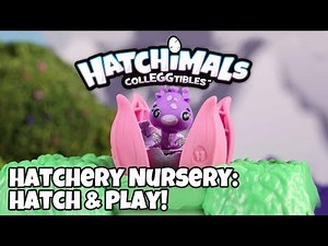 Hatchery Nursery | Hatch & Play!