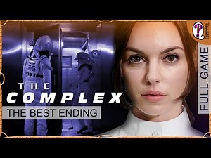 The Complex || Full walkthrough for the Best Ending (The Promise)