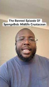 The Banned Episode Of SpongeBob: Midlife Crustacean