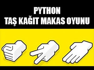 Python ile Taş Kağıt Makas Oyunu