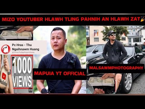 Mizo youtuber taima leh hlawhtling te hlawh zat,hlawh tam bik ve😲🎉🎉🎉