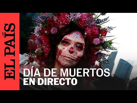 DIRECTO | DESFILE DE DÍA DE MUERTOS en las calles de Ciudad de México | EL PAÍS
