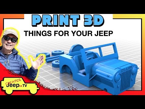 Print 3D Things For Your Jeep