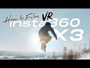 360° Video: How to Film Snowboarding & Skiing in 8K VR with Insta360 X4, X3 and One RS