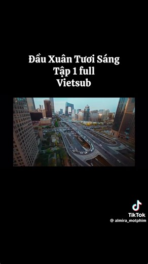 Đầu Xuân Tươi Sáng tập 1 - Phim Tết Vietsub