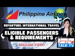 Philippine Airlines PAL -Eligible Passengers & Basic Departure Requirements for International Travel