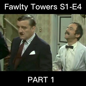 Fawlty Towers S1-E4-P1 #FawltyTowers #BasilFawlty #SybilFawlty #Comedy | Fawlty Towers - Fans Club
