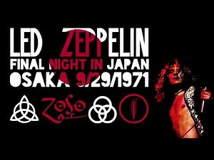 Led Zeppelin - Live in Osaka, Japan (Sept. 29th, 1971) - Audience Source Merge (UPGRADE/BEST SOUND)