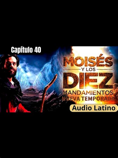 Moisés y Los Diez Mandamientos Capítulo 40, Temporada 2.