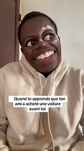 Quand ton ami achète une voiture avant toi – challenge