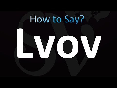 How to Pronounce Lvov (correctly!)