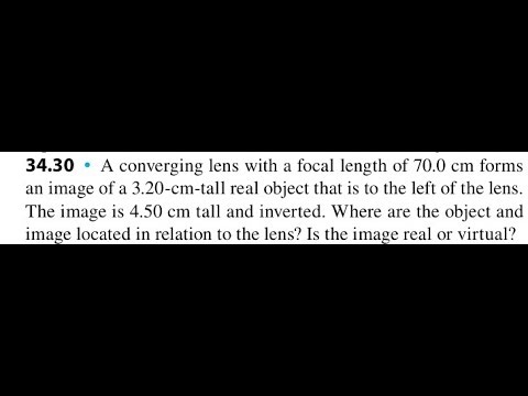 A converging lens with a focal length of 70.0 cm forms an image of a 3.20-cm-tall real object that