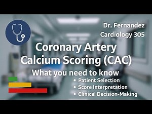 Coronary Artery Calcium Score Testing: What You Need to Know | Dr. Fernandez - Cardiology 305