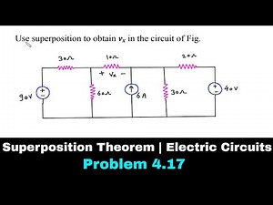 Superposition Theorem | Electric Circuits | Problem 4.17 | Electrical Engineering