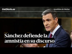 DISCURSO COMPLETO de SÁNCHEZ en el debate de investidura