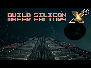 X4 Cradle of Humanity - Build Silicon Wafer Factory
