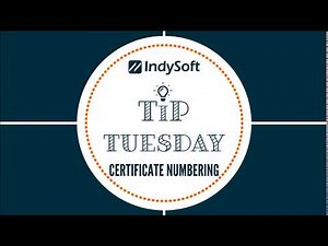 Tip Tuesday - Certificate Numbering