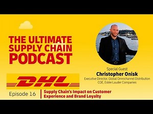 The Ultimate Supply Chain Podcast: Supply Chain’s impact on customer experience and brand loyalty