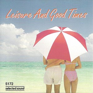Hermann Langschwert, Wolfgang Killian, Thomas J. Thornton - Leisure And Good Times